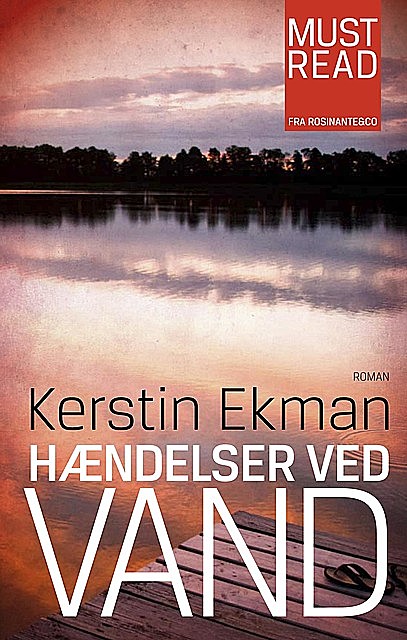 Hændelser ved vand, Kerstin Ekman