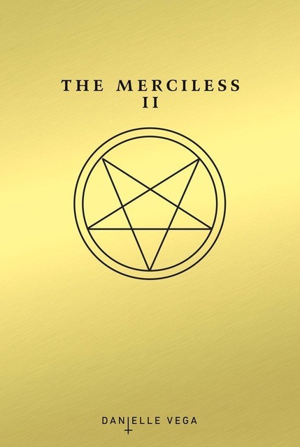 The Merciless II, Danielle Vega