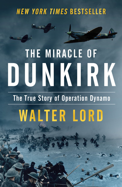The Miracle of Dunkirk, Walter Lord