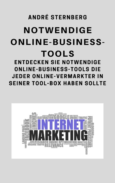 Notwendige Online-Business-Tools, André Sternberg