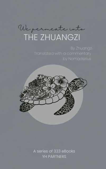 We Permeate into the Zhuangzi, Zhuangzi
