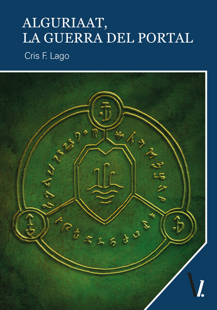 Alguriaat. La Guerra del Portal, Cris F. Lago