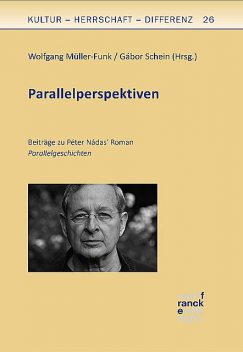 Péter Nádas' Parallelgeschichten, Gábor Schein, Wolfgang Müller-Funk