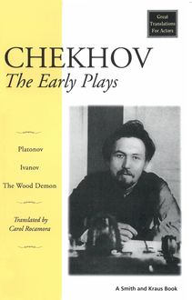 Chekhov's Early Plays, Carol Rocamora