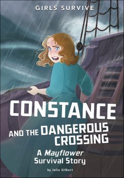 Constance and the Dangerous Crossing, Julie Gilbert