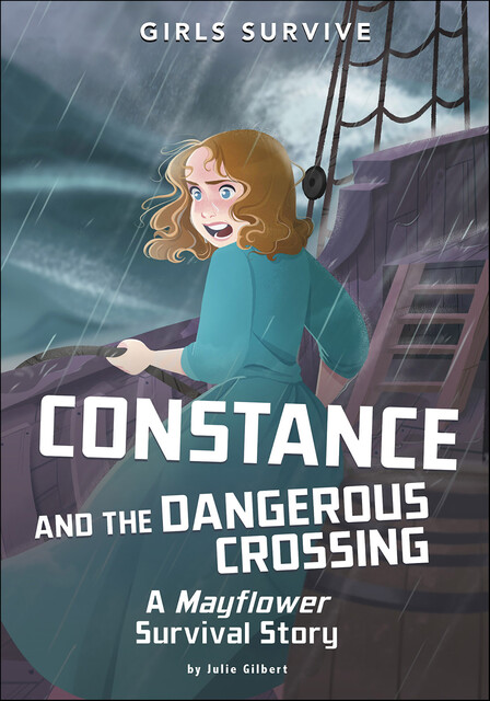 Constance and the Dangerous Crossing, Julie Gilbert