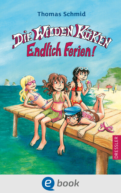 Die Wilden Küken 3. Endlich Ferien, Thomas Schmid