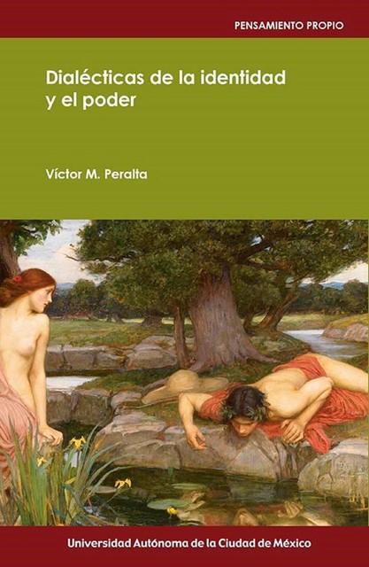 Dialécticas de la identidad y el poder, Víctor M. Peralta