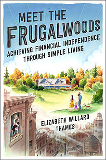 Meet the Frugalwoods, Elizabeth Willard Thames