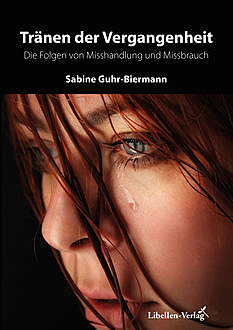 Tränen der Vergangenheit, Sabine Guhr-Biermann