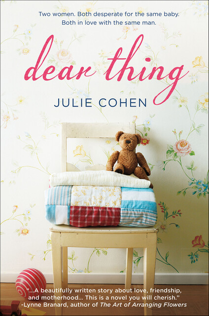 Dear Thing, Julie Cohen