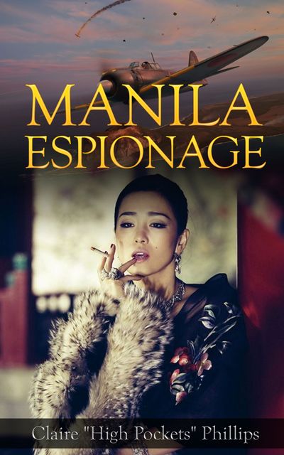Manila Espionage, Claire “High Pockets” Phillips, Myron B. Goldsmith