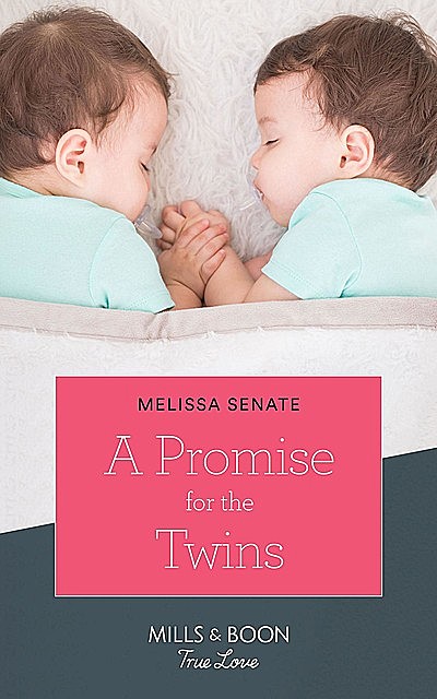 A Promise For The Twins, Melissa Senate