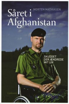 Såret i Afghanistan, Morten Mathiasen