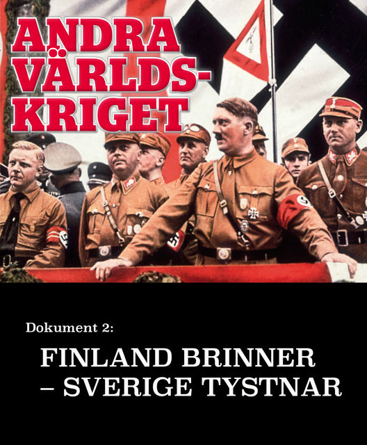 Finland brinner, Sverige tystnar – Andra världskriget, Expressen Magasin, Knut-Göran Källberg