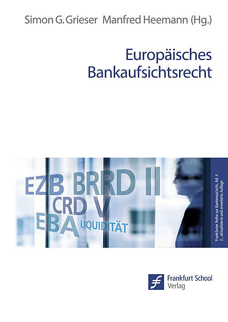 Europäisches Bankaufsichtsrecht, Frankfurt School Verlag GmbH