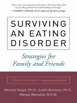 Surviving an Eating Disorder, Third Edition, Judith Brisman, Margot Weinshel, Michele Siegel