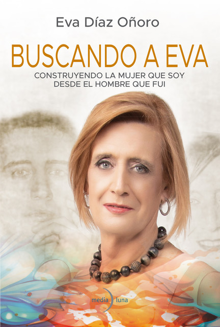 Buscando a Eva, Eva Díaz Oñoro