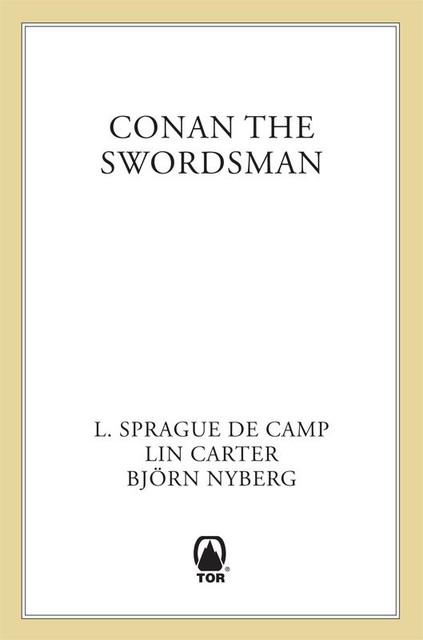 Conan the Swordsman, Lin Carter, Björn Nyberg, Sprague L. de Camp