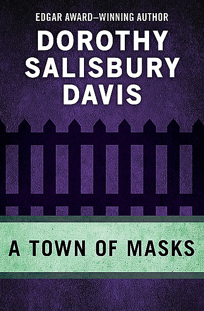 A Town of Masks, Dorothy Salisbury Davis