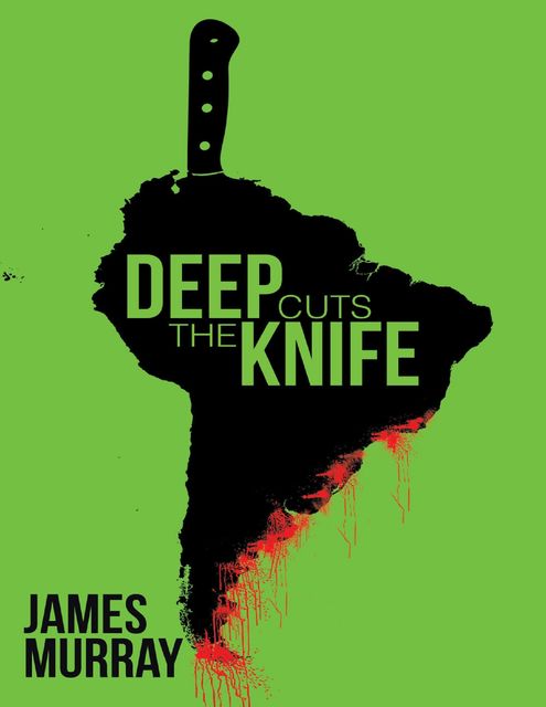 Deep Cuts the Knife, James Murray