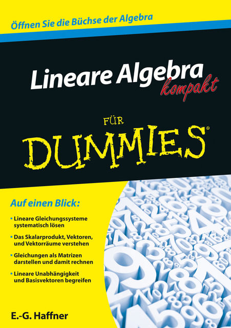 Lineare Algebra kompakt fr Dummies, E. -G. Haffner