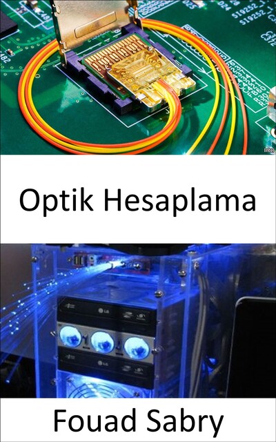 Optik Hesaplama, Fouad Sabry