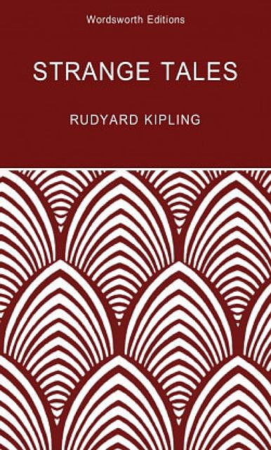 Strange Tales, Joseph Rudyard Kipling, David Stuart Davies