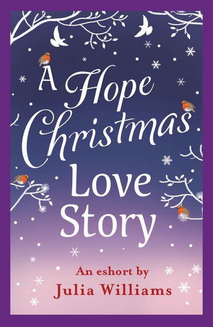 A Hope Christmas Love Story, Julia Williams