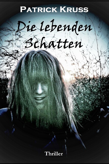 Die lebenden Schatten, Patrick Kruß