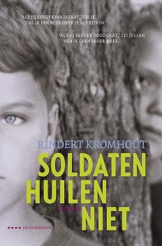 Soldaten huilen niet, Rindert Kromhout