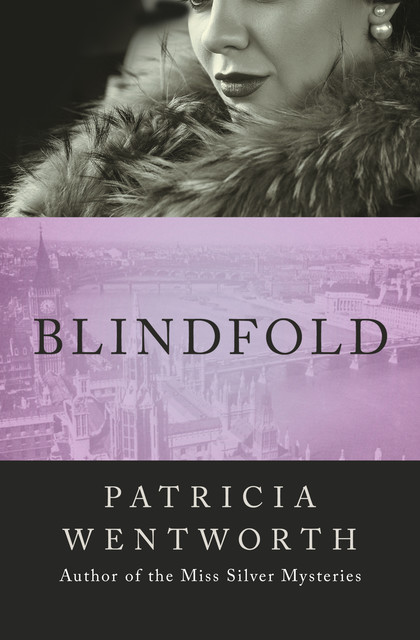 Blindfold, Patricia Wentworth