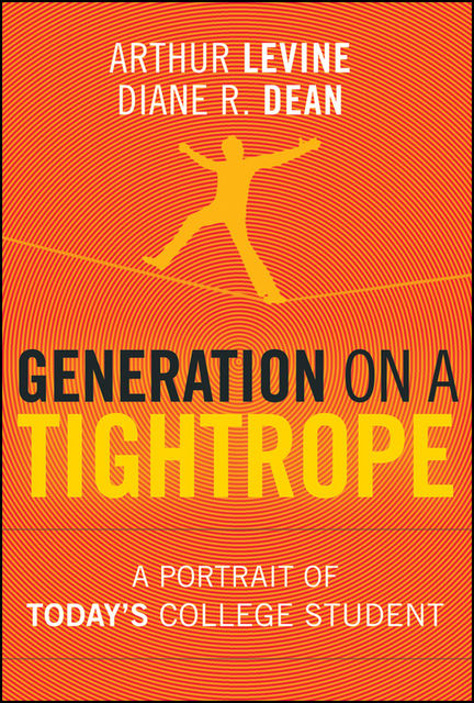 Generation on a Tightrope, Arthur Levine, Diane R.Dean