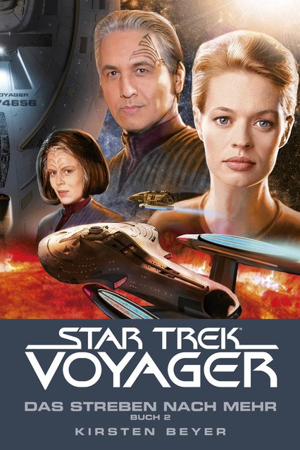 Star Trek – Voyager 17: Das Streben nach mehr, Buch 2, Kirsten Beyer