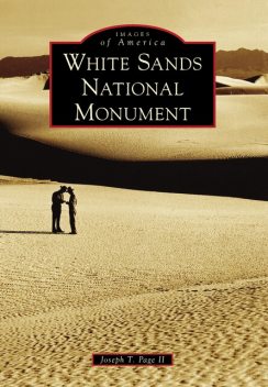 White Sands National Monument, Joseph T. Page II