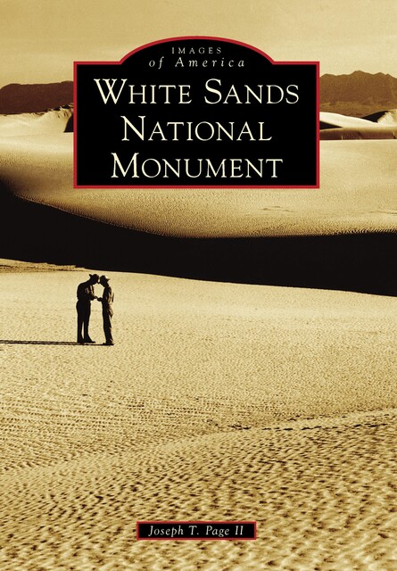 White Sands National Monument, Joseph T. Page II