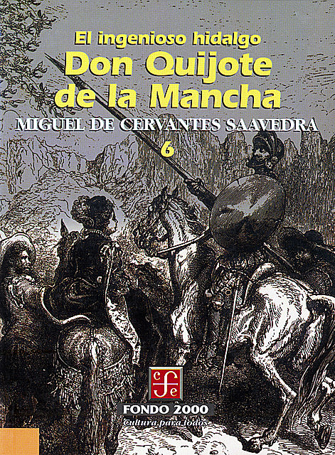 El ingenioso hidalgo don Quijote de la Mancha, 6, Miguel de Cervantes Saavedra