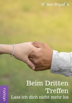 Beim dritten Treffen, Doreen Brigadon