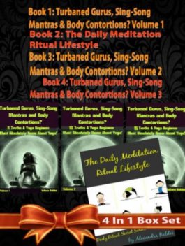 SECRET OF HAPPINESS: The Magic Of Meditation, The Power Of Yoga & The Heor Of The Mind Body Connection – 5 In 1 Box Set, Juliana Baldec