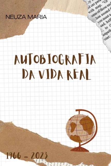 Autobiografia Da Vida Real, Neuza Maria Da Silva