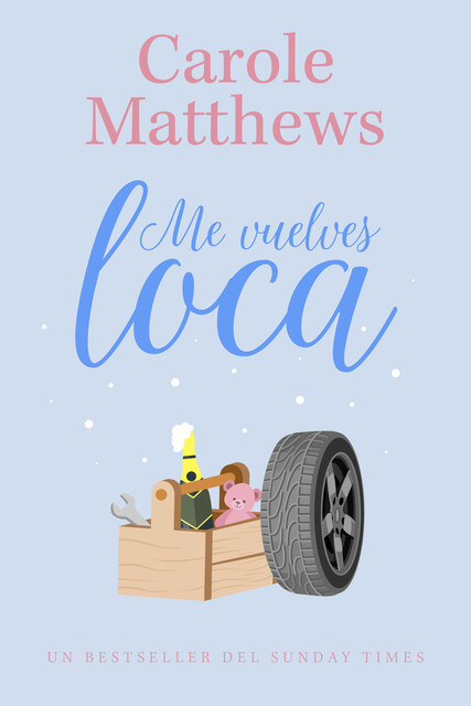 Me Vuelves Loca, Carole Matthews