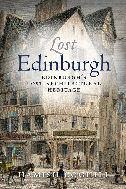 Lost Edinburgh, Hamish Coghill