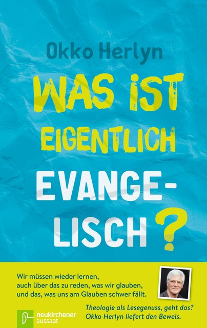 Was ist eigentlich evangelisch, Okko Herlyn