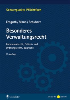 Besonderes Verwaltungsrecht, Thomas Mann, Mathias Schubert, Wilfried Erbguth