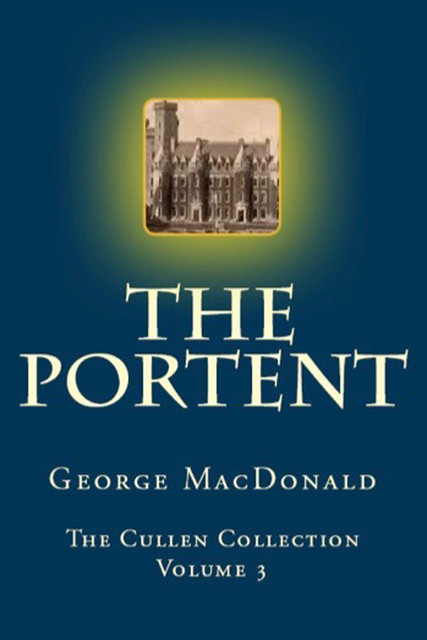 The Portent, George MacDonald