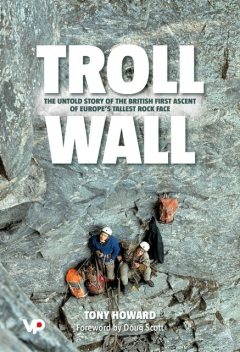 Troll Wall, Tony Howard