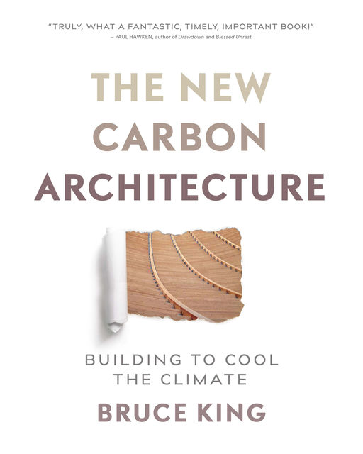The New Carbon Architecture, Bruce King