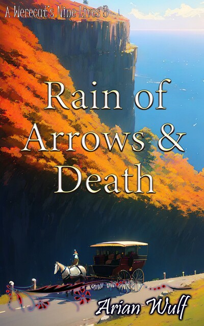 Rain of Arrows & Death, Arian Wulf