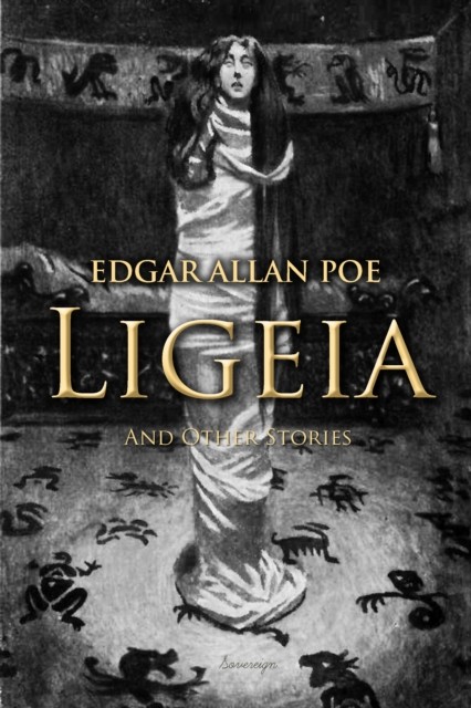 Ligeia and Other Stories, Edgar Allan Poe