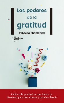 Los poderes de la gratitud, Rébecca Shankland